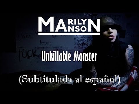 Marilyn Manson - Unkillable Monster (Subtitulada al español HD)