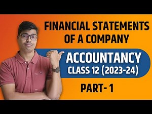 Financial statements of a company | Part 1 | Format of Company Balance sheet | Class 12 Accounts.