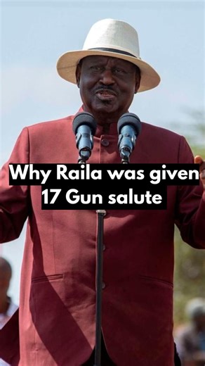 Why Raila was given 17 gun salute | NTV Kenya