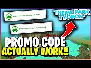 These Roblox Theme Park Tycoon Promo Codes ACTUALLY WORK!