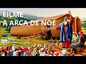 FILME A ARCA DE NOÉ - DUBLADO