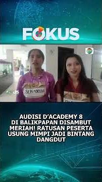 Audisi D’Academy 8 di Balikpapan Disambut Meriah! Ratusan Peserta Usung Mimpi jadi Bintang Dangdut