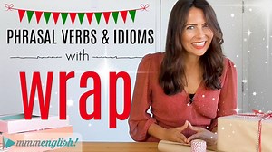 17K views · 1.5K reactions | NEW ENGLISH LESSON!  Phrasal Verbs & Idioms with WRAP! To view with subtitles and links, watch this lesson on the mmmEnglish YouTube Channel:  https://youtu.be/skpTTqCvxbY | MmmEnglish | Facebook