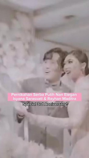 Arti dari relationship goals seutuhnya 😍 Happy 3rd wedding anniversary, Isyana & Rayhan! #weddingtok #tiktoktainment