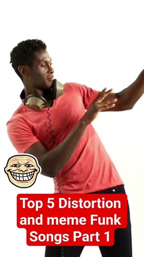 top 5 distortion and meme Funk Songs Part 1