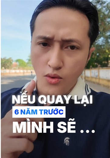 Nếu quay lại 6 năm trước mình sẽ nói bạn nghe điều này #tttradingvn #dcgr