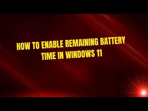 How to Enable Remaining Battery Time in Windows 11