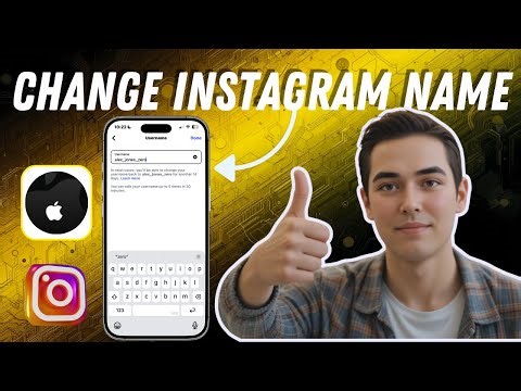 How To Change Your Instagram Name | Step-by-Step Guide (2025)