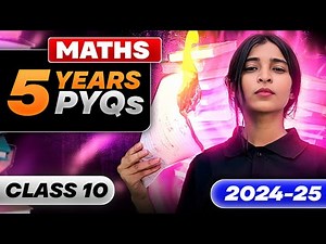🔴MATHS 5 Years PYQs | Class 10 | Shikha Handa | CBSE Boards 2024-25 | Restart With Motion