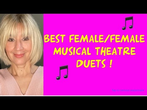 Best Female/Female Duet Songs For Musical Theatre