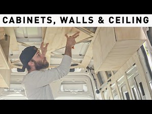 Huge Progress! Cabinets, Walls and a Ceiling | Van Conversion Part 3