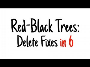 Red-black trees in 6 minutes — Delete Fixes