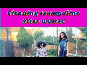 Girls cleaning & preparing trampoline after winter / Argos 10ft x 8ft rectangle trampoline.