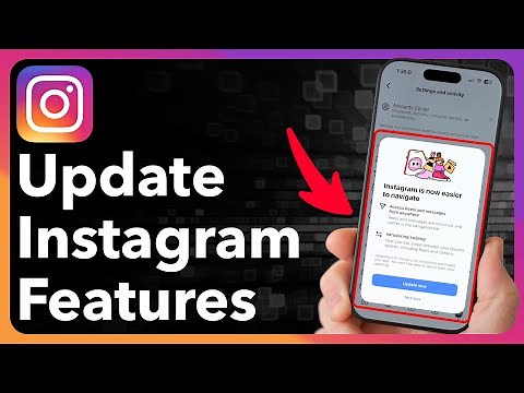 How To Update Instagram To Get The New Features