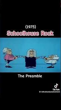 Schoolhouse Rock: “The Preamble” (1975)