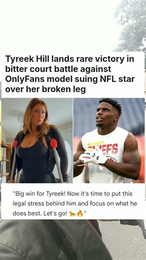 Tyreek Hill lands rare victory in bitter court battle against OnlyFans model suing NFL #sports #news