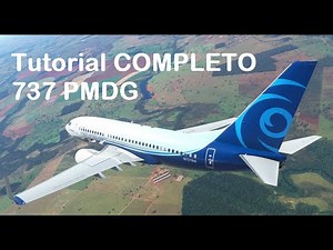 MSFS2020 - Boeing 737 PMDG: Tutorial COMPLETO e FÁCIL!!