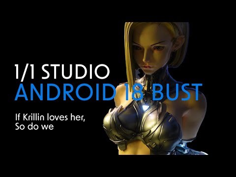 1:1 Studio 1/1 Android 18 Bust Dragon Ball Review and Unboxing GK Figure