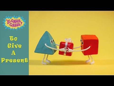 To Give A Present - Yo Gabba Gabba