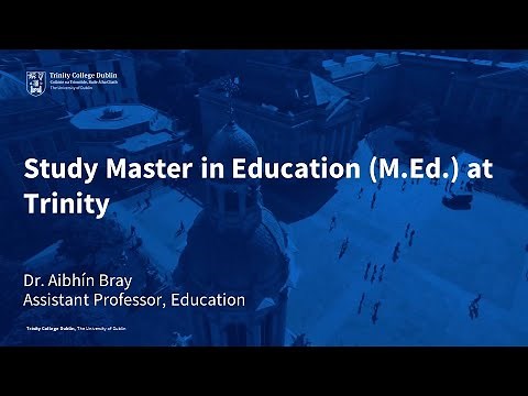 Study Master in Education (M.Ed.) at Trinity