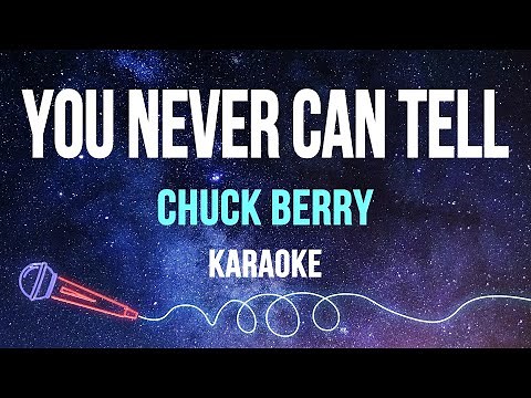Chuck Berry - You Never Can Tell (Karaoke with Lyrics)