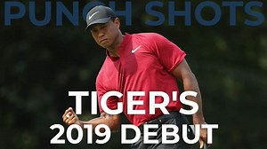 Tiger's 2019 Debut