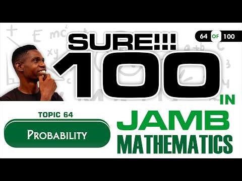 JAMB Maths 64 - Probability - UTME Maths Tutorial