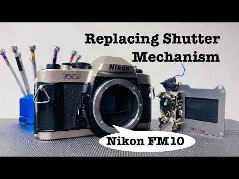 Nikon FM10 - Replacing Shutter Mechanism