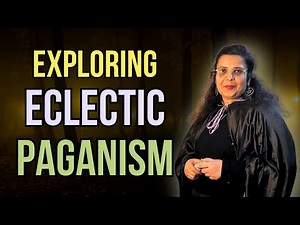 Exploring Eclectic Paganism: Embrace the Diversity of Nature's Spirituality