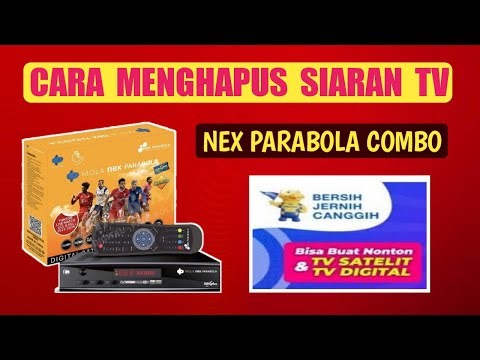 Cara menghapus siaran Nex parabola combo || Cara hapus channel tv Nex Combo