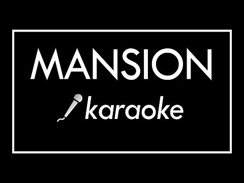 MANSION (karaoke with lyrics)