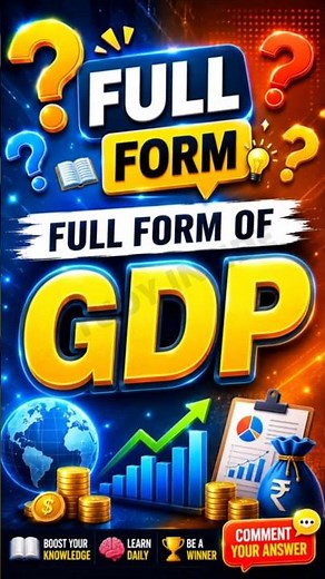 Full Form of GDP | Do You Know What GDP Stands For? 💰GDP Full Form | Learn in 30 Seconds