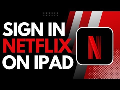 How to Login Netflix on iPad !