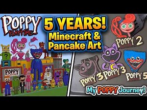My 5-Year Poppy Playtime Masterpiece (Minecraft & Pancake Art)