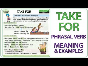 TAKE FOR - Phrasal Verb Meaning & Examples in English