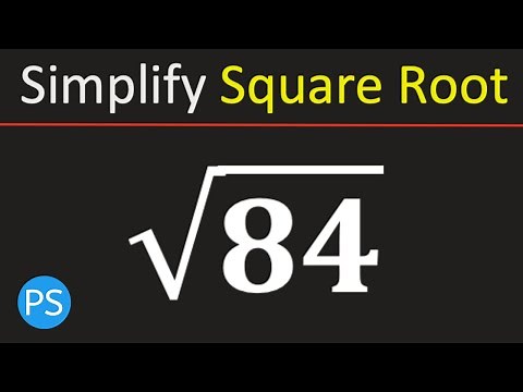Simplify Square Root of 84 | Root 84 Simplified | Simplified Radical Form