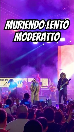 Muriendo Lento en vivo Moderatto