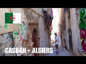 Inside Algiers' Historic Casbah: A Journey Through Time