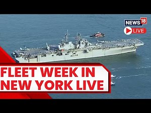 New York Fleet Week 2023 Live Updates | New York Fleet Week Parade Of Ships | USA News | News18 Live