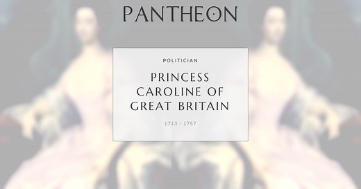 Princess Caroline of Great Britain Biography | Pantheon