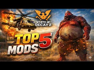 ✅Top 5 best mods to improve gameplay in State of Decay 2 Juggernaut Edition 2026