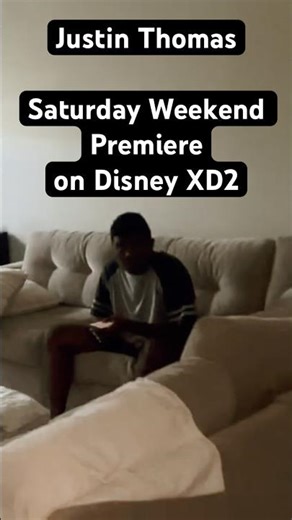 This Saturday Weekend Premiere of Justin Thomas on Disney XD2 (2014)