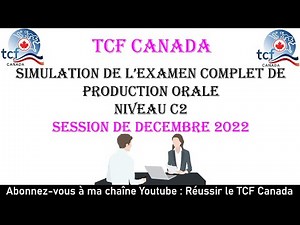 TCF CANADA : Simulation d'un examen complet, expression orale N°2