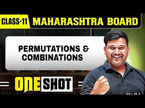 PERMUTATIONS AND COMBINATIONS IN 1 SHOT | Maths | Class11th | Maharashtra Board