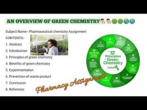AN OVERVIEW OF GREEN CHEMISTRY