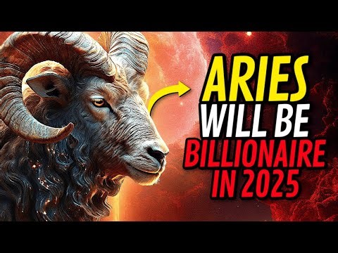 20 REASONS WHY ARIES ♈ WILL BECOME A MILLIONAIRE