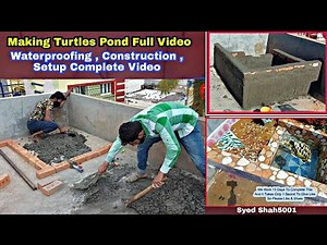 Making Turtles Pond 5x4 Complete Video , Water proofing , Construction & Setup