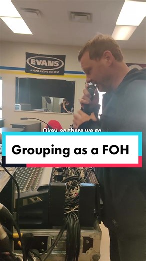 Grouping as a FOH - Live Sound Mixing Tips & Tricks