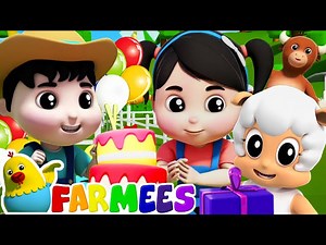 Happy Birthday Song | Farmees Nursery Rhymes & Baby Songs | Animal Cartoon Rhymes - Videos For Kids