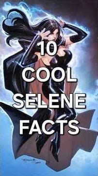 10 COOL FACTS ABOUT SELENE. YOU DIDN'T KNOW! #marvel #xmen